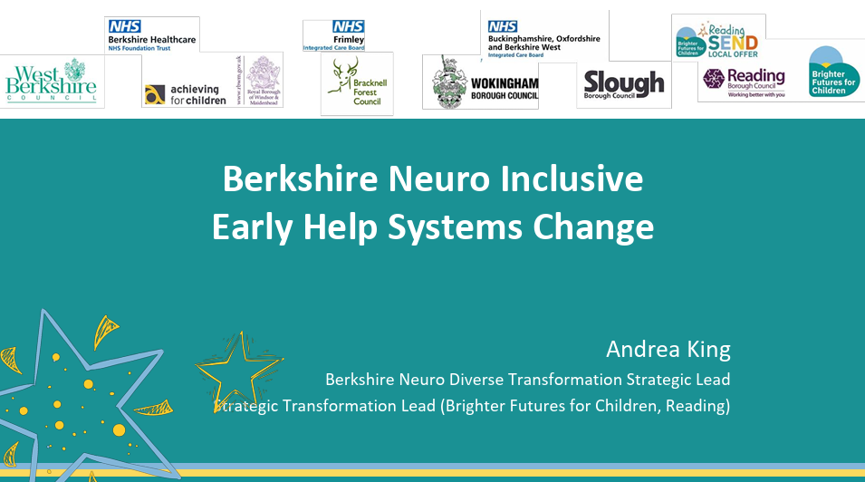 Berkshire Neuro Inclusive Early Help Systems Change
